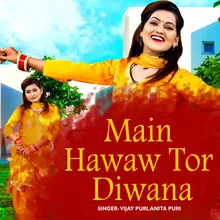 Main Hawaw Tor Diwana
